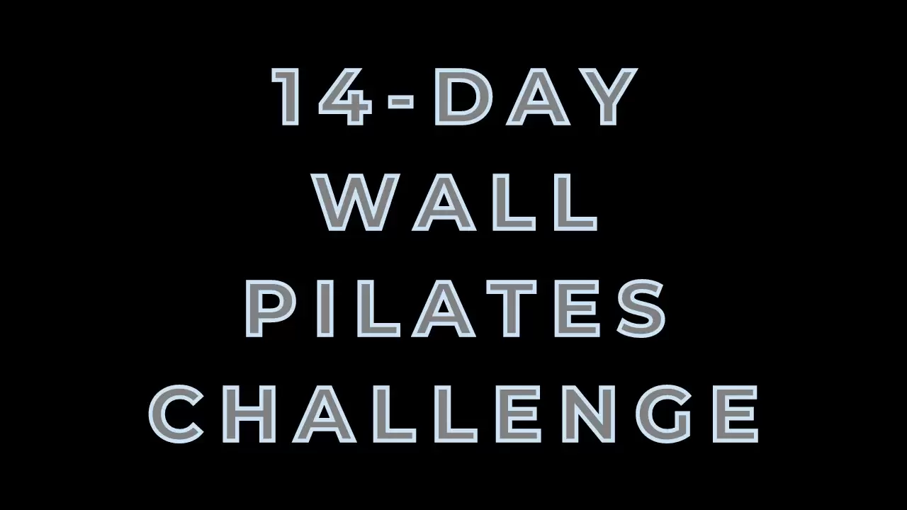 Embrace the Journey: 14-Day Wall Pilates Challenge for Women Beginners