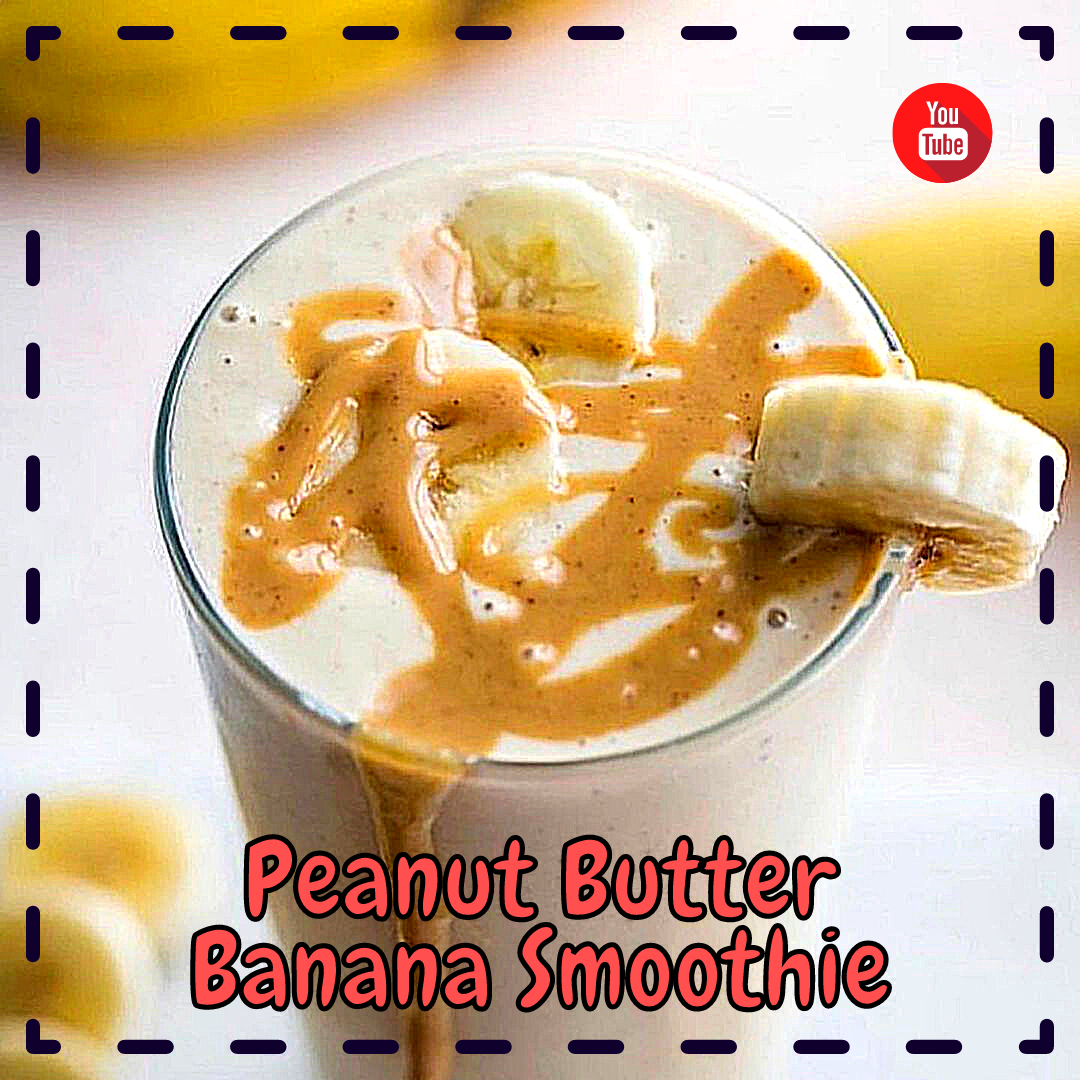 Peanut Butter Banana Smoothie □ Just 4 ingredients!